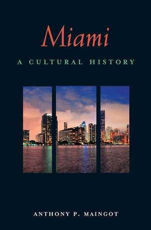 Miami de Anthony P. Maingot