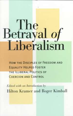 The Betrayal of Liberalism