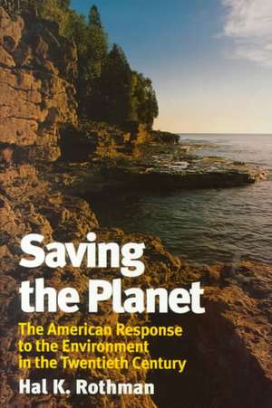 Saving the Planet de Hal Rothman