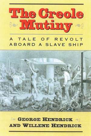 Creole Mutiny de George Hendrick