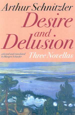 Desire and Delusion de Arthur Schnitzler