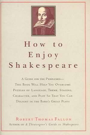 How to Enjoy Shakespeare de Robert Fallon