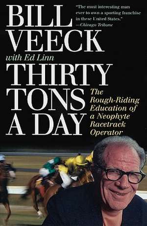 Thirty Tons a Day de Bill Veeck
