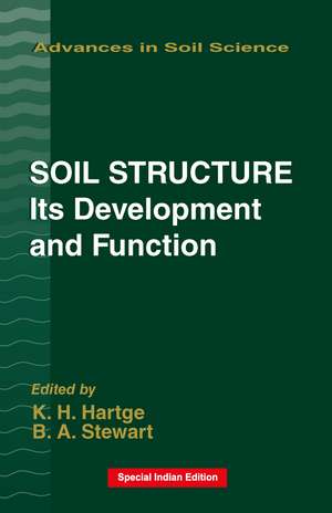 Soil Structure: Its Development and Function de B. A. Stewart