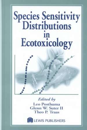 Species Sensitivity Distributions in Ecotoxicology de Leo Posthuma