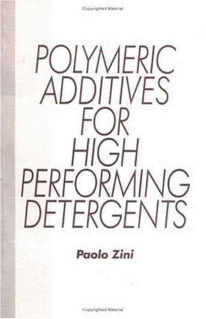 Polymeric Additives for High Performing Detergents de Paolo Zini