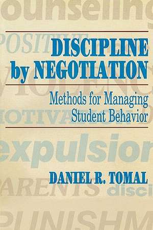 Discipline by Negotiation de Daniel R. Tomal