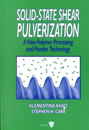 Solid-State Shear Pulverization de Klementina Khait