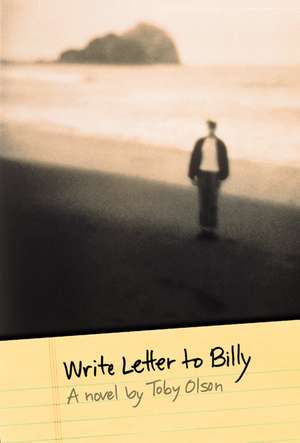 Write Letter to Billy de Toby Olson