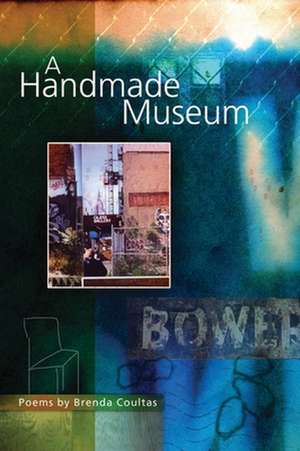 A Handmade Museum de Brenda Coultas