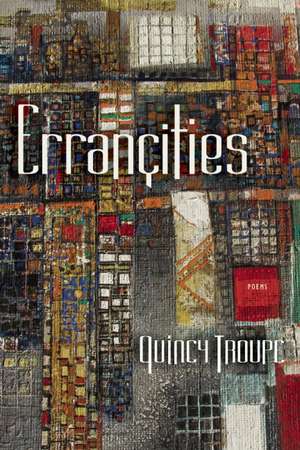 Errançities de Quincy Troupe