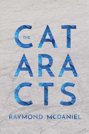 The Cataracts de Raymond McDaniel