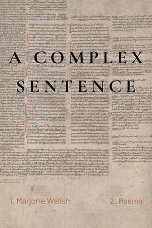 A Complex Sentence de Marjorie Welish