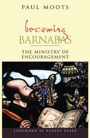 Becoming Barnabas de Paul L. Moots