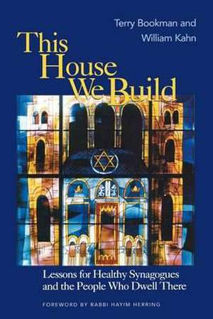 This House We Build de Rabbi Terry Bookman