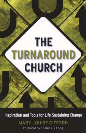 The Turnaround Church de Mary Louise Gifford