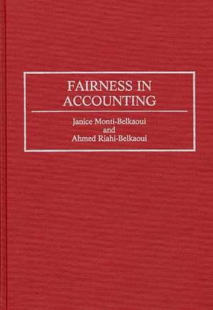 Fairness in Accounting de Ahmed Riahi-Belkaoui