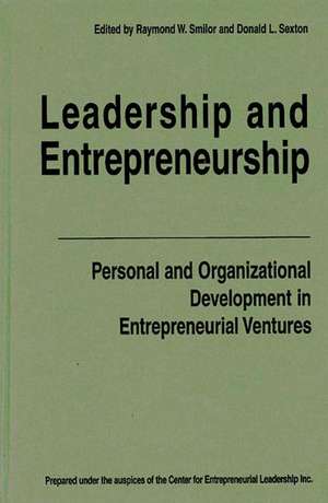 Leadership and Entrepreneurship: Personal and Organizational Development in Entrepreneurial Ventures de Jana Matthews