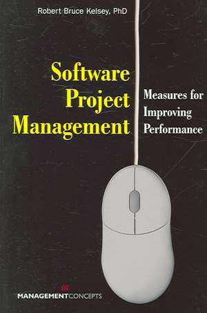 Software Project Management de Robert Bruce Kelsey