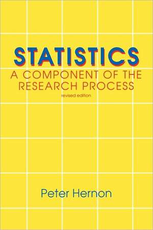 Statistics: A Component of the Research Process de Peter Hernon