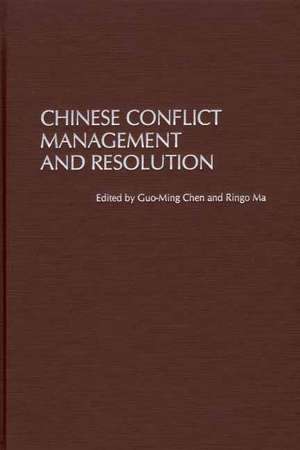 Chinese Conflict Management and Resolution de Guo-Ming Chen