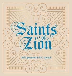 Saints of Zion de R. C. Sproul