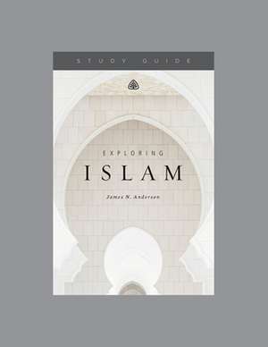 Exploring Islam, Teaching Series Study Guide de Ligonier Ministries