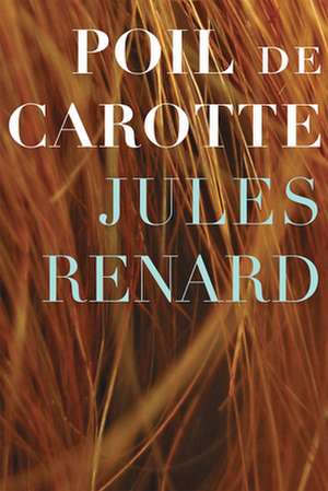 Poil de Carotte de Jules Renard