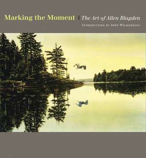 Marking the Moment de Blagden, Allen