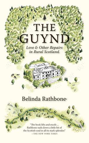 The Guynd: Love & Other Repairs in Rural Scotland de Belinda Rathbone