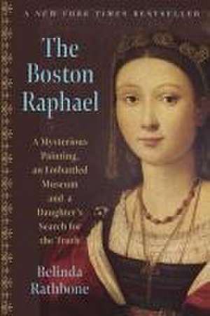 The Boston Raphael de Belinda Rathbone