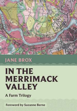 In the Merrimack Valley de Jane Brox