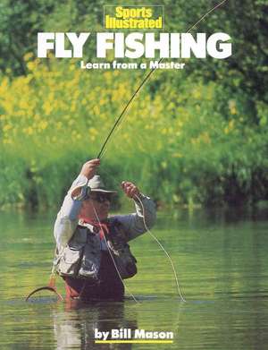 Fly Fishing de Bill Mason