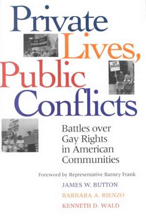 Private Lives Public Conflicts Paperback Edition de James W. Button