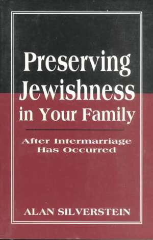 Preserving Jewishness de Alan Silverstein