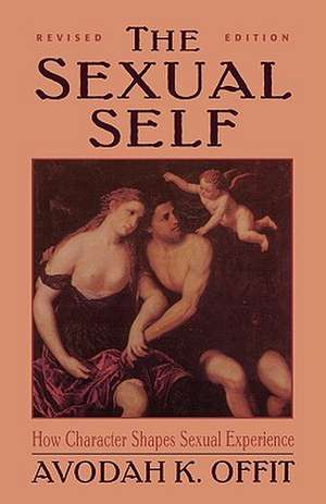 Sexual Self (Revised) (Master Work Series) de Avodah K. Offit