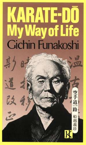 Karate-Do: My Way of Life de Gichin Funakoshi