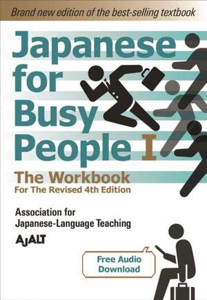 Japanese for Busy People 2 - The Workbook for the Revised 4th Edition de AJALT