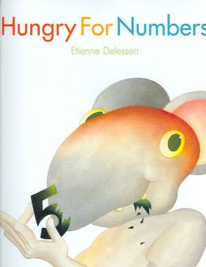 Hungry for Numbers de Etienne Delessert