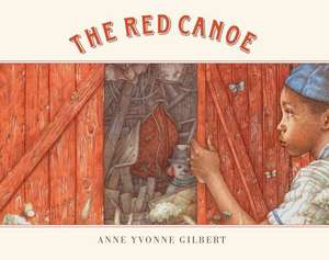 The Red Canoe de Anne Yvonne Gilbert