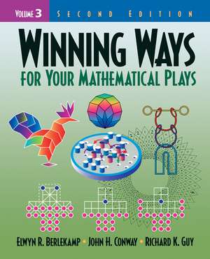 Winning Ways for Your Mathematical Plays, Volume 3 de Elwyn R. Berlekamp