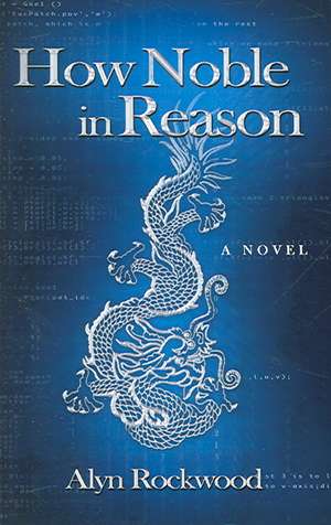 How Noble in Reason de Alyn R. Rockwood