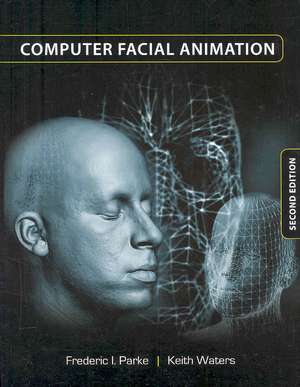 Computer Facial Animation de Frederic I. Parke