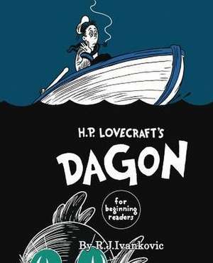 H.P. Lovecraft's Dagon for Beginning Readers de R J Ivankovic