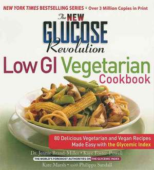 The New Glucose Revolution Low GI Vegetarian Cookbook: 80 Delicious Vegetarian and Vegan Recipes Made Easy with the Glycemic Index de Dr. Jennie Brand-Miller