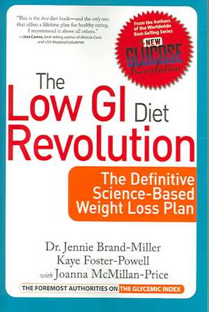 The Low GI Diet Revolution: The Definitive Science-Based Weight Loss Plan de Dr. Jennie Brand-Miller