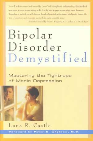 Bipolar Disorder Mystified de Lana R Castle