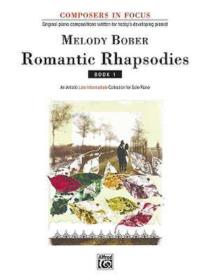 Romantic Rhapsodies, Bk 1 de Melody Bober