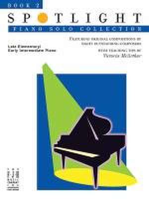 Spotlight Piano Solo Collection, Book 2 de Helen Marlais