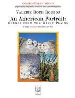 An American Portrait -- Scenes from the Great Plains de Valerie Roth Roubos